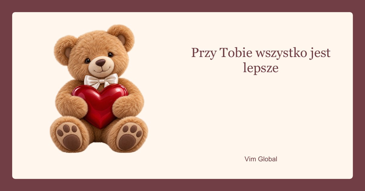 Przy Tobie wszystko jest lepsze