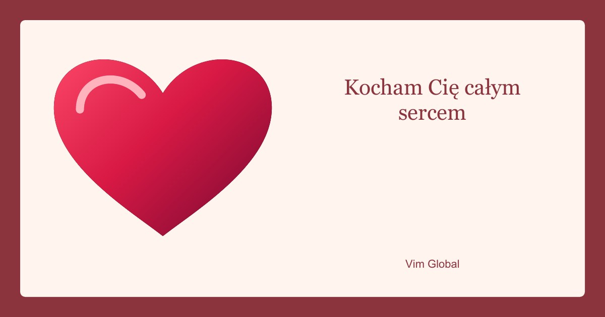 Kocham Cię całym sercem